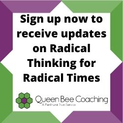 Receive updates on radical thinking for radical times series